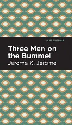 Trzech mężczyzn na Bummel - Three Men on the Bummel