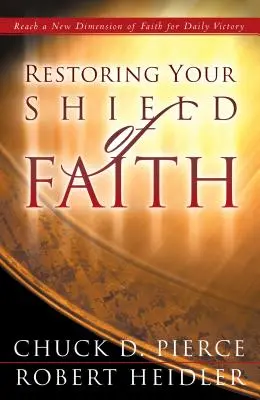 Przywracanie tarczy wiary - Restoring Your Shield of Faith