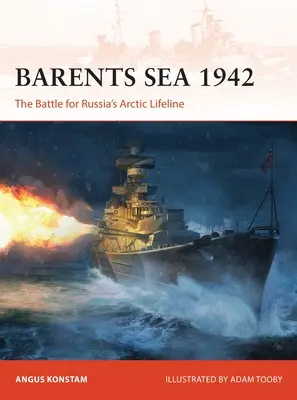 Morze Barentsa 1942: Bitwa o arktyczną linię życia Rosji - Barents Sea 1942: The Battle for Russia's Arctic Lifeline