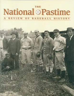 The National Pastime, tom 27: Przegląd historii baseballu - The National Pastime, Volume 27: A Review of Baseball History