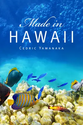 Made in Hawaii: Tom 46 - Made in Hawaii: Volume 46