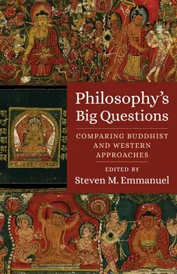 Wielkie pytania filozofii: Porównanie podejścia buddyjskiego i zachodniego - Philosophy's Big Questions: Comparing Buddhist and Western Approaches