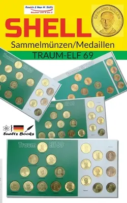 SHELL Sammelmnzen/Medaillen TRAUM-ELF 69: Die kompl. 20 Spieler mit dem Bomber der Nation GERD MLLER