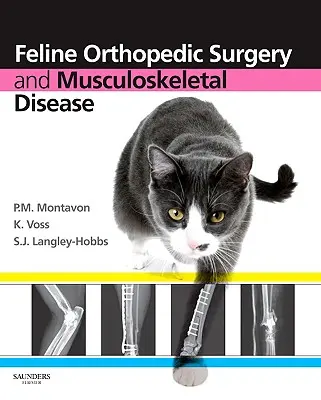 Chirurgia ortopedyczna kotów i choroby układu mięśniowo-szkieletowego - Feline Orthopedic Surgery and Musculoskeletal Disease