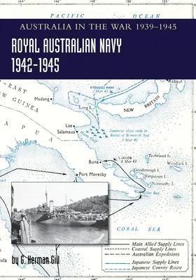 ROYAL AUSTRALIAN NAVY 1942-1945 Tom 2: Australia w wojnie 1939-1945 - ROYAL AUSTRALIAN NAVY 1942-1945 Volume 2: Australia in the War of 1939-1945