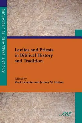 Lewici i kapłani w historii i tradycji biblijnej - Levites and Priests in Biblical History and Tradition
