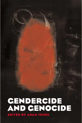 Gendercide i ludobójstwo - Gendercide and Genocide