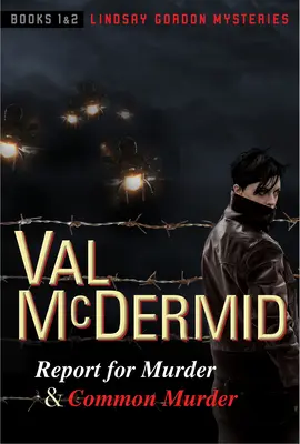 Report for Murder i Common Murder: Lindsay Gordon Mysteries #1 i #2 - Report for Murder and Common Murder: Lindsay Gordon Mysteries #1 and #2