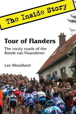 Tour of Flanders: The Inside Story. Skaliste drogi wyścigu Ronde van Vlaanderen