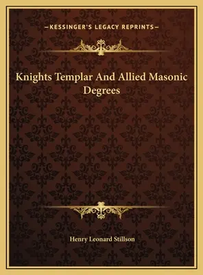 Templariusze i pokrewne stopnie masońskie - Knights Templar And Allied Masonic Degrees