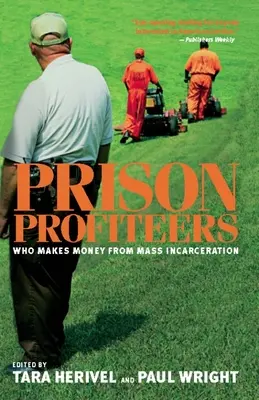 Spekulanci więzienni: Kto zarabia na masowej penitencjarystyce? - Prison Profiteers: Who Makes Money from Mass Incarceration