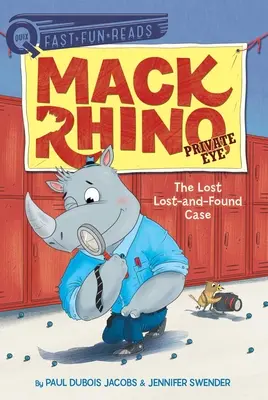 Zaginiona i odnaleziona sprawa: Mack Rhino, Prywatne Oko 4 - The Lost Lost-And-Found Case: Mack Rhino, Private Eye 4