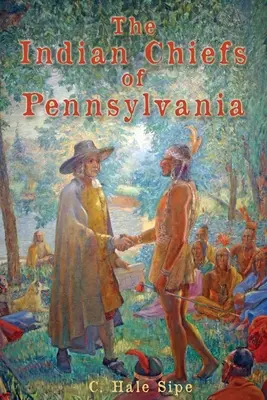 Wodzowie indiańscy z Pensylwanii - The Indian Chiefs of Pennsylvania