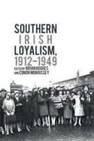 Lojalizm południowoirlandzki, 1912-1949 - Southern Irish Loyalism, 1912-1949