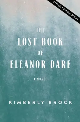 Zaginiona księga Eleanor Dare - The Lost Book of Eleanor Dare