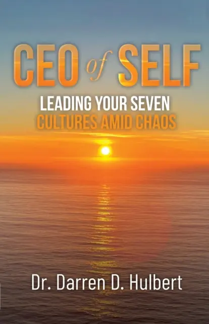 CEO of Self: Prowadzenie siedmiu kultur pośród chaosu - CEO of Self: Leading Your Seven Cultures Amid Chaos