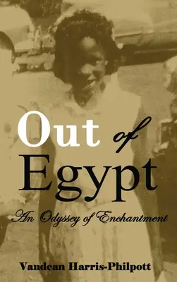 Z Egiptu: Odyseja zauroczenia - Out Of Egypt: An Odyssey of Enchantment