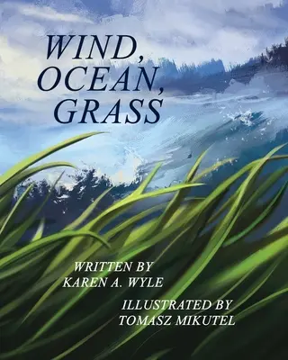 Wiatr, ocean, trawa - Wind, Ocean, Grass