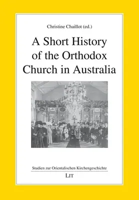 KRÓTKA HISTORIA KOŚCIOŁA PRAWOSŁAWNEGO W - SHORT HISTORY OF THE ORTHODOX CHURCH IN