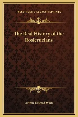 Prawdziwa historia różokrzyżowców - The Real History of the Rosicrucians