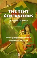 Namiot pokoleń - wiersze palestyńskie - Tent Generations - Palestinian Poems