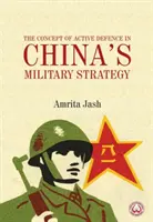 Koncepcja aktywnej obrony w chińskiej strategii wojskowej - Concept of Active Defence in China's Military Strategy