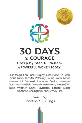 30 dni do odwagi: Przewodnik krok po kroku - 30 Days to Courage: A Step-by-Step Guidebook