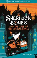 Sherlock Bones i sprawa klejnotów koronnych - Sherlock Bones and the Case of the Crown Jewels