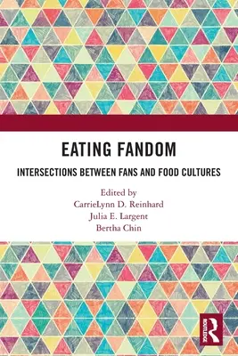 Eating Fandom: Przecięcia między fanami a kulturami jedzenia - Eating Fandom: Intersections Between Fans and Food Cultures