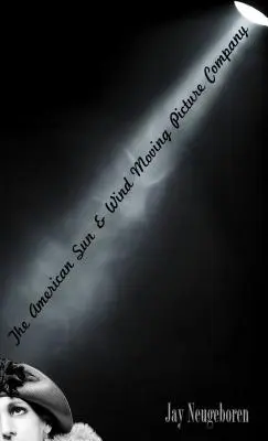 Amerykańska firma Sun & Wind Moving Picture Company - The American Sun & Wind Moving Picture Company