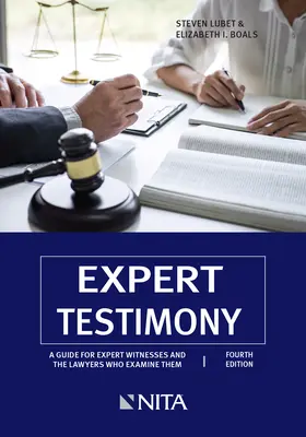 Zeznania biegłych: A Guide for Expert Witnesses and the Lawyers Who Examine Them - Expert Testimony: A Guide for Expert Witnesses and the Lawyers Who Examine Them