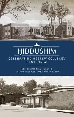 Ḥiddushim: Świętowanie stulecia Hebrew College - Ḥiddushim: Celebrating Hebrew College's Centennial