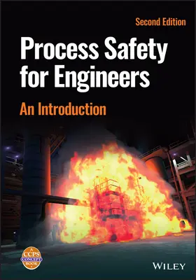 Bezpieczeństwo procesowe dla inżynierów: Wprowadzenie - Process Safety for Engineers: An Introduction