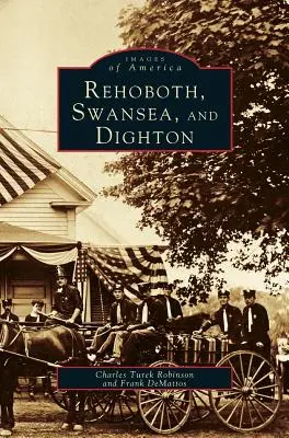 Rehoboth, Swansea i Dighton