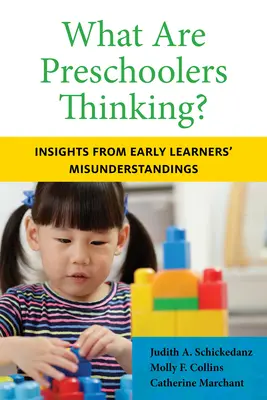 Co myślą przedszkolaki? Wgląd w nieporozumienia wczesnych uczniów - What Are Preschoolers Thinking?: Insights from Early Learners' Misunderstandings