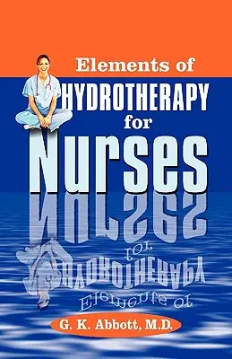 Elementy hydroterapii dla pielęgniarek - Elements of Hydrotherapy for Nurses