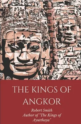 Królowie Angkoru - The Kings of Angkor