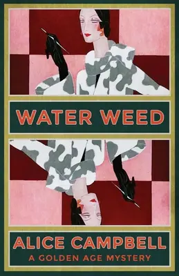 Wodny chwast: Tajemnica Złotego Wieku - Water Weed: A Golden Age Mystery