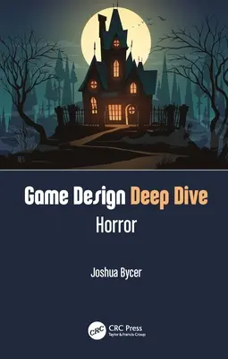 Dogłębne projektowanie gier: horror - Game Design Deep Dive: Horror