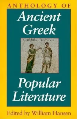 Antologia starożytnej greckiej literatury popularnej - Anthology of Ancient Greek Popular Literature