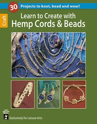 Naucz się tworzyć z konopi, sznurka i koralików - Learn to Create with Hemp, Cord, & Beads