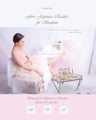 First Japanese Reader for Students: Dwujęzyczny dla osób mówiących po angielsku na poziomie początkującym i podstawowym - First Japanese Reader for Students: Bilingual for Speakers of English Beginner and Elementary