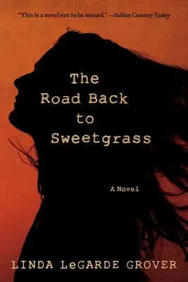 Droga powrotna do Sweetgrass - The Road Back to Sweetgrass