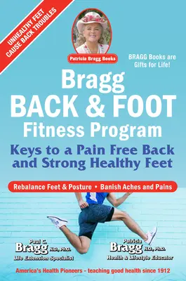 Bragg Back & Foot Fitness Program: Klucze do bezbolesnych pleców i silnych, zdrowych stóp