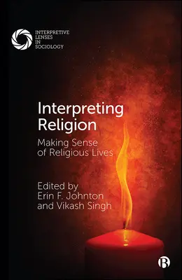 Interpretacja religii: Nadawanie sensu życiu religijnemu - Interpreting Religion: Making Sense of Religious Lives