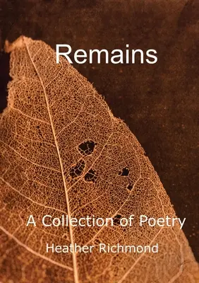 Remains: Zbiór poezji - Remains: A Collection of Poetry