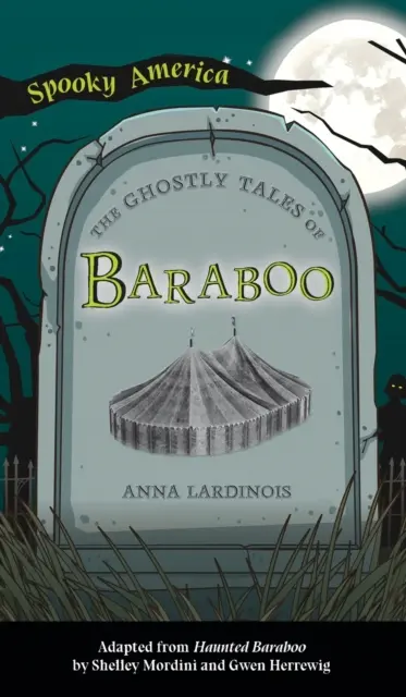 Upiorne opowieści z Baraboo - Ghostly Tales of Baraboo