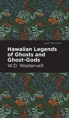 Hawajskie legendy o duchach i bogach-duchach - Hawaiian Legends of Ghosts and Ghost-Gods