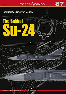 Suchoj Su-24 - The Sukhoi Su-24