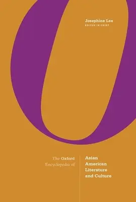 The Oxford Encyclopedia of Asian American Literature and Culture: Zestaw 3 tomów - The Oxford Encyclopedia of Asian American Literature and Culture: 3-Volume Set